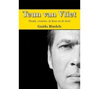 Teun van Vliet: drank, vrouwen, de koers en de dood