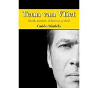 Teun van Vliet: drank, vrouwen, de koers en de dood