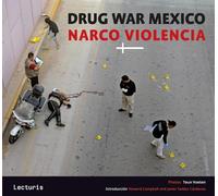 Teun Voeten: Drug War Mexico - Narco Violencia
