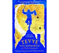 Tevye the Dairyman and The Railroad Stories (Library of Yiddish Classics)