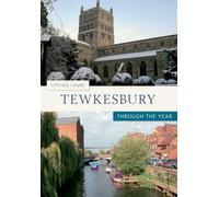 Tewkesbury Through the Year