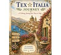 Tex Italia Journey: A Coloring Journey from Texas to Sicily