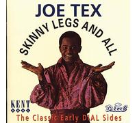 Tex, Joe - Skinny Legs and All