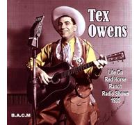 Tex Owens - Tex Owens: Red Horse Ranch 1935