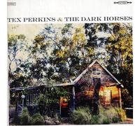 Tex Perkins & The Dark Horses - Tex Perkins & The Dark Horses