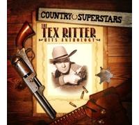 TEX RITTER - Country Superstars: Tex Ritter Hits