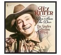 TEX RITTER - DON'T SLAM THE DOOR THE SINGLES COLLECTION 1944-61 - Vinyl - P3z