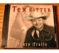 TEX RITTER - DUSTY TRAILS (UK Import)