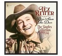 Tex Ritter - Tex Ritter - Don't Slam The Door: The Singles Collection 1944-61 [VINYL]