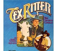 Tex Ritter - The Singing Cowboy: 30 Early Songs 1935-1939 [2xVinyl]