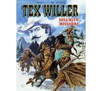 TEX WILLER. SULL'ALTO MISSOURI