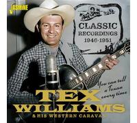 Tex Williams & His Western Caravan - You Can Tell a Texan Every Time - Classic Recordin