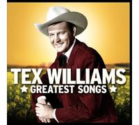 Tex Williams - Tex Williams Greatest Songs
