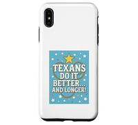 TEXANS DO IT BETTER Texas, Lone Star State, Humor Funny Gift Case for iPhone XS Max
