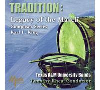 Texas a&M University Wind Symp - Tradition: Legacy of the March