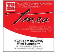 Texas A&M University Wind Symphony - 2007 Texas Music Educators Association: Texas A&M University Wind Symphony