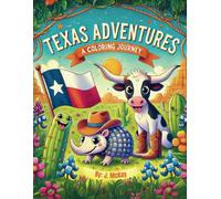 Texas Adventures: A Coloring Journey (US States Coloring Adventure)