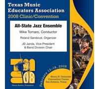 Texas All-State Jazz Ensemble - Texas Music Educators Association 2008: All-State Jazz Ensemble