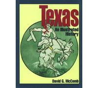 Texas: An Illustrated History