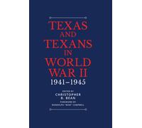 Texas and Texans in World War II : 1941-1945