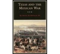 Texas and the Mexican War: A History and a Guide (Fred Rider Cotten Popular History): 16