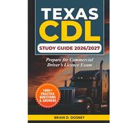 Texas CDL Study Guide 2026/2027: Prepare for your Commercial Driver's License Exam
