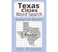 Texas Cities Word Search: Word Search Puzzles with Easy-to-Read Print about Texas Cities | 6x9 inches | 110 pages | 50+ Puzzles...Gifts, Vacations & Holidays