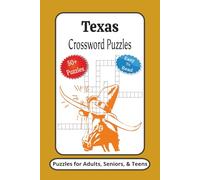 Texas Crossword Puzzles: Crossword Puzzles with Easy to Read Print about Texas, Texas Cities, Texas Famous People and More | 6x9 inches, 120 Pages | ... Gifts for Vacations, Holidays and Relaxation