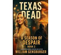 Texas Dead: A Season of Despair