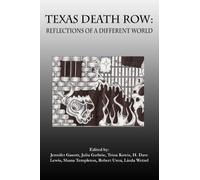 Texas Death Row: Reflections from a Different World (Huntsville History)