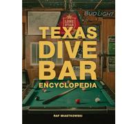 Texas Dive Bar Encyclopedia