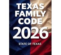 Texas Family Code: 2026