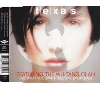 Texas Featuring Wu-Tang Clan - Say what you want