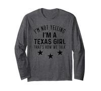 Texas Girl Humor Design Loud and Proud Southern Spirit Long Sleeve T-Shirt