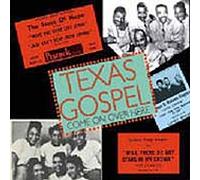 Texas Gospel, Vol. 1: Come on Over Here: 1951-1953 by Various Artists (CD, 2005)