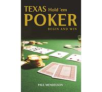 Texas Hold 'Em Poker : Begin and Win