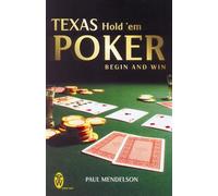 Texas Hold 'Em Poker: Begin and Win