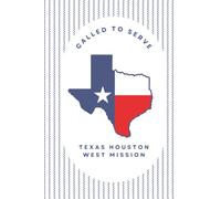 Texas Houston West Mission Journal for LDS Sister or Elder Missionaries | 6"x 9" lined notebook | Gift for Mormon missionaries | Farewell Present | ... study, daily reflection: Called to Serve