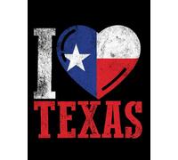Texas I love Texas: Composition Notebook: 8.5" X 11" - 110 page