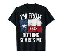 Texas I'm from Texas Nothing Scares Me Value Graphic T-Shirt