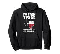 Texas I'm From Texas What Country Are You From Pullover Hoodie