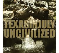 Texas in July - Uncivilized [Vinyl LP] [VINYL]