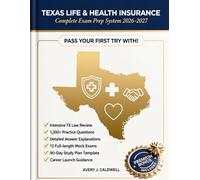 Texas Life and Health Insurance Exam Prep 2026: The Complete Study System to Pass Your State Licensing Exam on the First Try and Launch Your Insurance Career With Confidence | Intensive TX Law Review