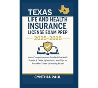 Texas Life and Health Insurance License Exam Prep 2025-2026: Your Comprehensive Study Guide with Practice Tests, Questions, and Tips to Pass the Texas Licensing Exam (CareerPass Guides)