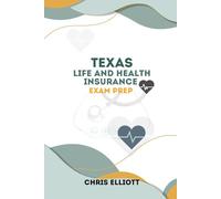 TEXAS LIFE AND HEALTH INSURANCE LICENSE EXAM PREP: ROAD MAP TO SUCCESS (U.S STATE LIFE AND HEALTH INSURANCE EXAM PREP MANUAL SERIES)