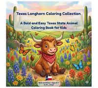 Texas Longhorn Coloring Collection: A Bold and Easy State Animal Coloring Book for Kids | Different Stories and Characters | Ages 5-7 (State Animal Adventures)