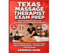 TEXAS MASSAGE THERAPIST EXAM PREP: TDLR/PSI Blueprint Review with Laws, Safety, and 5 Teaching-First Practice Tests
