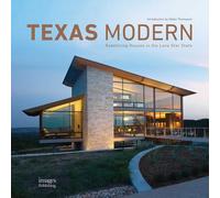 Texas Modern:Redefining Houses in the Lone Star State