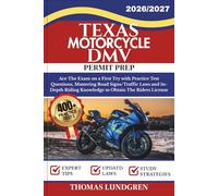 TEXAS MOTORCYCLE DMV PERMIT PREP: Ace The Exam on a First Try with 400+ Practice Test Questions, Mastering Road Signs/Traffic Laws and In-Depth Riding ... The Riders License (RIDESmart Test Series)