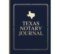 Texas Notary Journal: Public Notary Log Book | 8.5 x 11, Over 200 Entries: Secure, Compliant, and Easy-to-Use Record Keeping for Notarial Acts